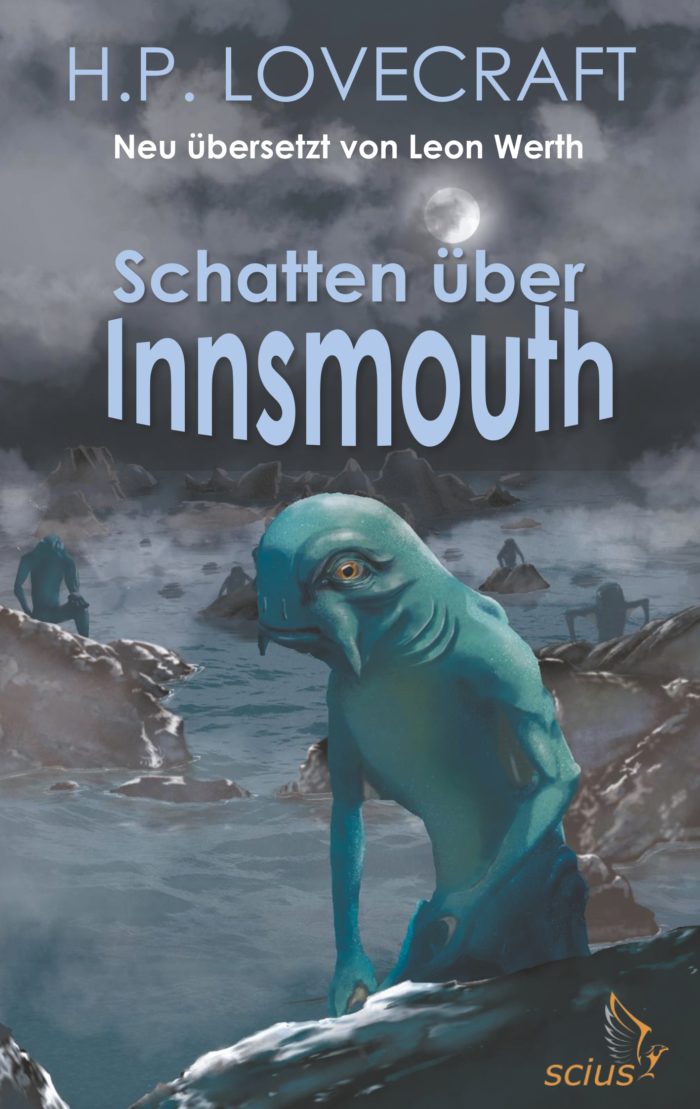 Leon Werth; H.P. Lovecraft: Schatten über Innsmouth, cthulhu, Klassiker, Horror, Mythos, Übersetzung, scius-Verlag