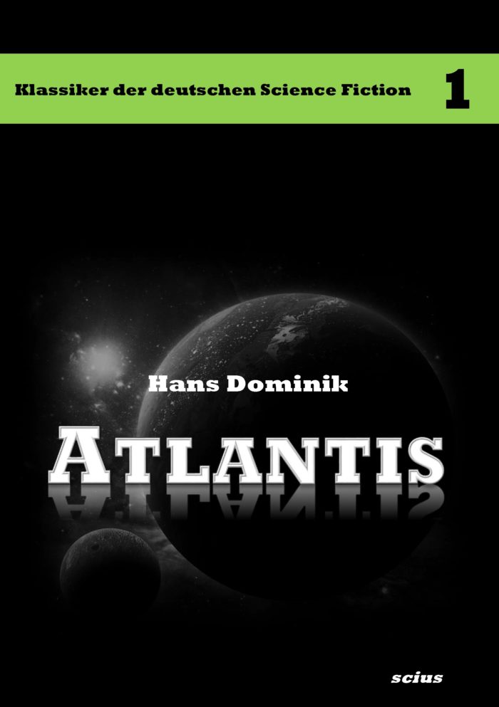 Hans Dominik: Atlantis, Klassiker, Science-Fiktion, scius-Verlag