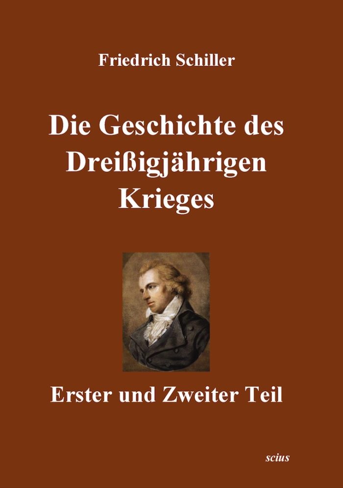 Friedrich Schiller: Die Geschichte des Dreißigjährigen Krieges, Deutsche Literatur, Klassiker, scius-Verlag